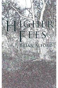 Higher Fees