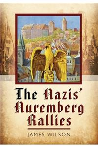 The Nazis' Nuremberg Rallies