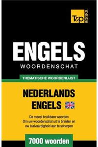 Thematische woordenschat Nederlands-Brits-Engels - 7000 woorden