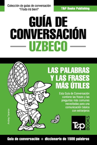 Guía de Conversación Español-Uzbeco y diccionario conciso de 1500 palabras