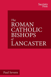Roman Catholic Bishops of Lancaster
