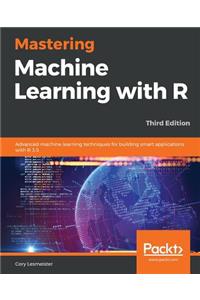 Mastering Machine Learning with R