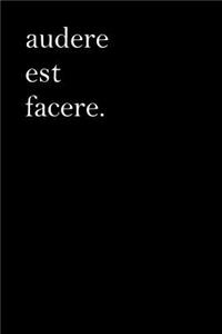 Latin Notebook - Audere Est Facere