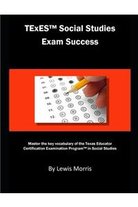 TExES Social Studies Exam Success