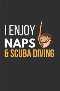 I Enjoy Naps & Scuba Diving