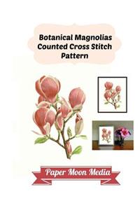 Botanical Magnolias Counted Cross Stitch Pattern