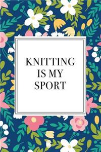 Knitting Is My Sport