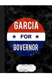 David Garcia for Governor of Arizona Composition Notebook