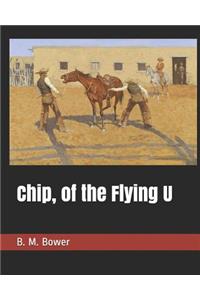 Chip, of the Flying U