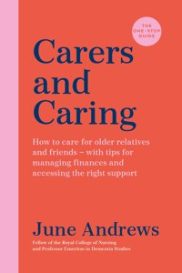 Carers and Caring: The One-Stop Guide