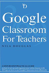 Google Classroom for Teachers