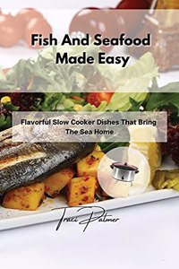 Fish And Seafood Made Easy