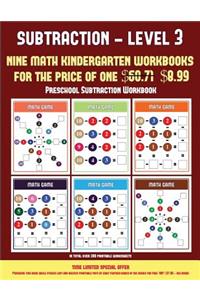 Preschool Subtraction Workbook (Kindergarten Subtraction/Taking Away Level 3)