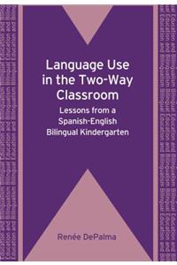 Language Use in the Two-Way Classroom