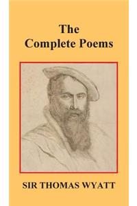 Complete Poems of Thomas Wyatt