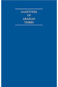 Gazetteer of Arabian Tribes 18 Volume Hardback Set