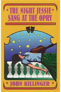 The Night Jessie Sang at the Opry