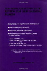 Behavioural Sciences/Psychiatry Review for New National Boards