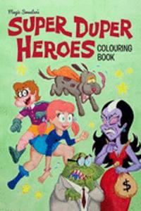 Super Duper Heroes Colouring Book