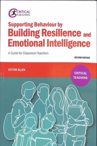 Supporting Behaviour by Building Resilience and Emotional Intelligence