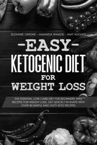 Easy Ketogenic Diet for Weight Loss