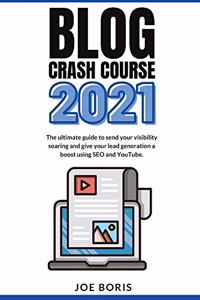 Blog Crash Course 2021