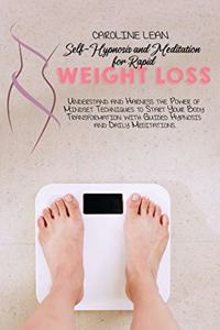 Self-Hypnosis and Meditation for Rapid Weight Loss