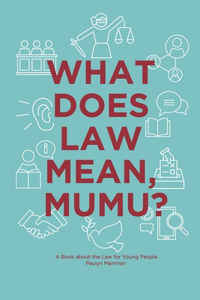 What Does Law Mean, Mumu?
