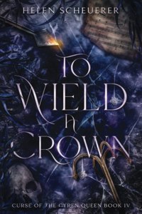 To Wield a Crown