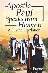 Apostle Paul Speaks from Heaven