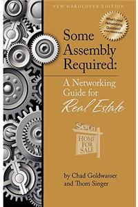 Some Assembly Required for Real Estate