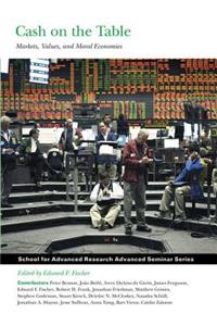 Cash on the Table: Markets, Values, and Moral Economies