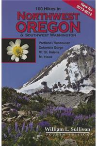 100 Hikes in Northwest Oregon & Southwest Washington