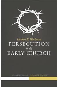 Persecution in the Early Church