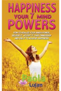 Happiness Your 7 Mind Powers