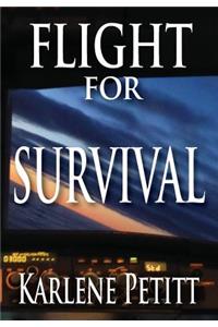 Flight For Survival