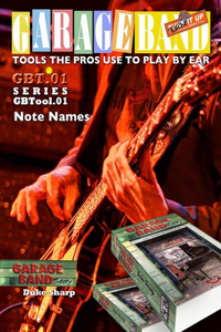 Garage Band Theory - GBTool 01 Note Names