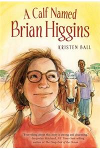A Calf Named Brian Higgins
