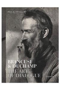 Brancusi & Duchamp