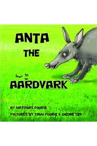 Anta the Aardvark