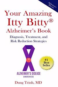 Your Amazing Itty Bitty(R) Alzheimer's Book