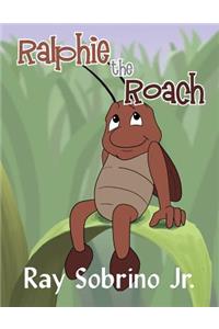 Ralphie The Roach