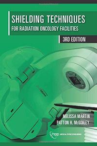 Shielding Techniques for Radiation Oncology Facilities