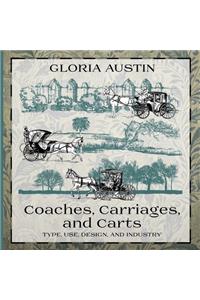 Coaches, Carriages, and Carts