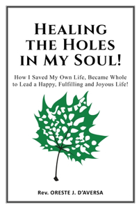 Healing the Holes in My Soul!