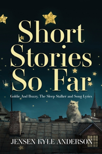 Short Stories So Far