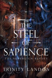 The Steel of Sapience