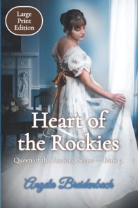 Heart of the Rockies - Large Print