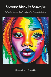 Because Black Is Beautiful