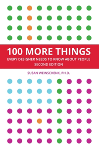 100 More Things Every Designer Needs To Know About People